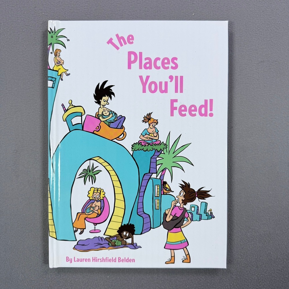 Lauren Hirshfield Belden The Places You'll Feed Hardcover 2015 Humor Parody Book